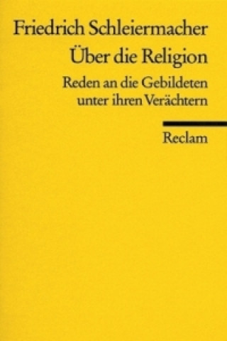 Knjiga Über die Religion Friedrich D. E. Schleiermacher