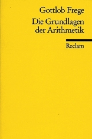 Kniha Die Grundlagen der Arithmetik Gottlob Frege