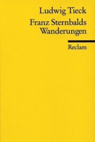 Könyv Franz Sternbalds Wanderungen Ludwig Tieck