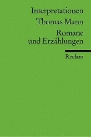 Knjiga Thomas Mann, Romane und Erzählungen Volkmar Hansen