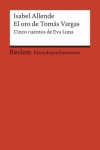 Kniha El oro de Tomas Vargas Isabel Allende