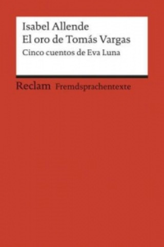 Książka El oro de Tomas Vargas Isabel Allende