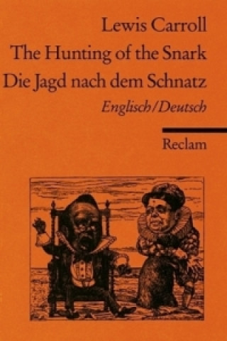 Kniha Die Jagd nach dem Schnatz. The Hunting of the Snark Lewis Carroll