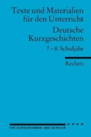Carte Deutsche Kurzgeschichten. 7.-8. Schuljahr. Tl.1 Winfried Ulrich