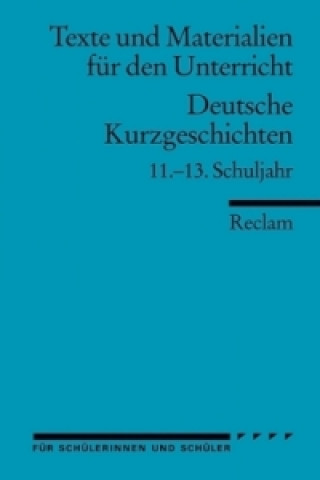 Книга Deutsche Kurzgeschichten, 11.-13. Schuljahr. Tl.1 Winfried Ulrich