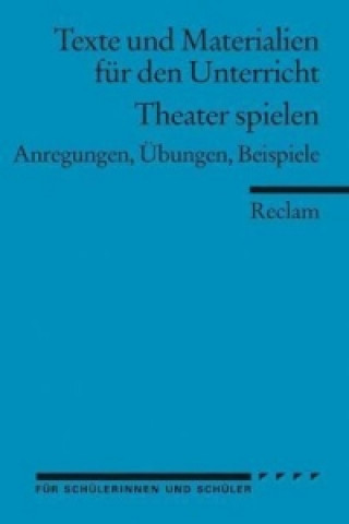 Könyv Theater spielen Dieter Neuhaus