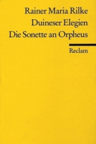 Könyv Duineser Elegien / Die Sonette an Orpheus Rainer Maria Rilke