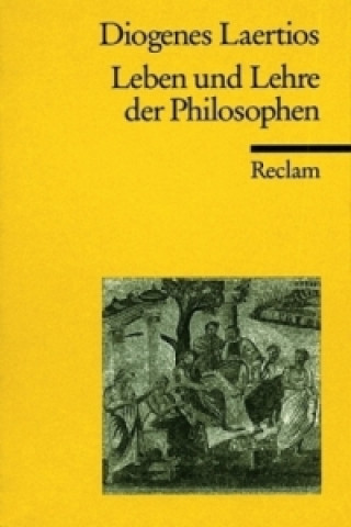 Βιβλίο Leben und Lehre der Philosophen iogenes Laertius