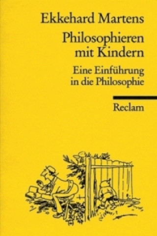 Carte Philosophieren mit Kindern Ekkehard Martens