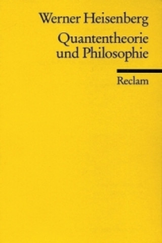 Kniha Quantentheorie und Philosophie Werner Heisenberg