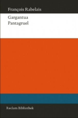 Kniha Gargantua. Pantagruel François Rabelais