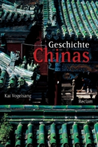 Knjiga Geschichte Chinas Kai Vogelsang