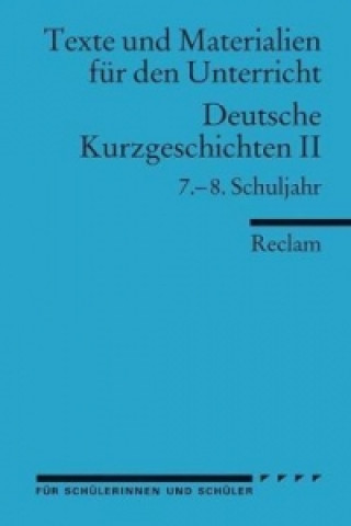 Carte Deutsche Kurzgeschichten II, 7.-8. Schuljahr Günter Lange