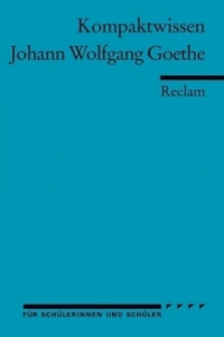 Book Kompaktwissen Johann Wolfgang Goethe Kurt Rothmann