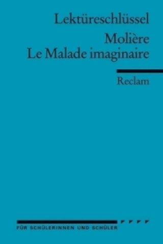 Carte Lektüreschlüssel Molière 'Le Malade imaginaire' Moli?re