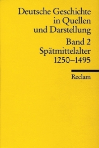 Kniha Deutsche Geschichte in Quellen und Darstellung. Bd.2 Jean-Marie Moeglin