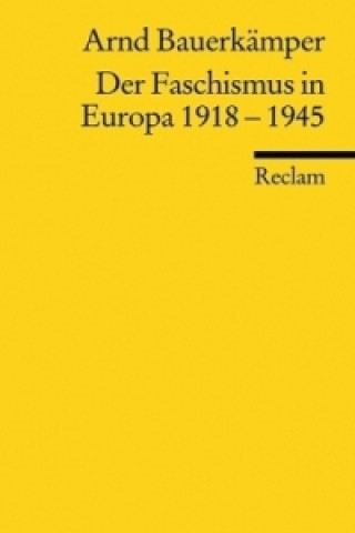 Carte Der Faschismus in Europa 1918 - 1945 Arnd Bauerkämper