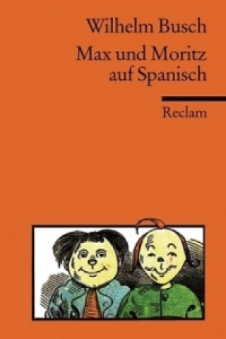 Knjiga Max und Moritz auf spanisch Wilhelm Busch