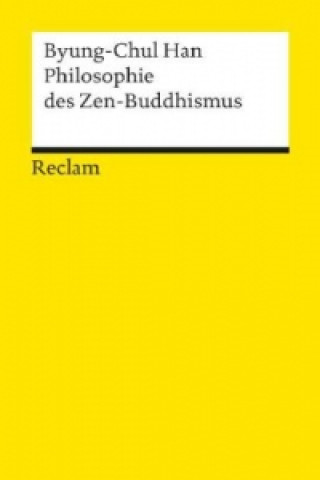 Kniha Philosophie des Zen-Buddhismus Byung-Chul Han