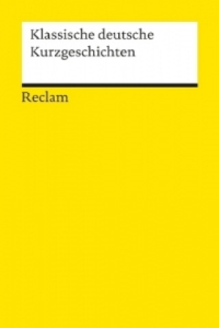 Knjiga Klassische deutsche Kurzgeschichten Werner Bellmann