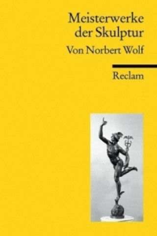 Carte Meisterwerke der Skulptur Norbert Wolf