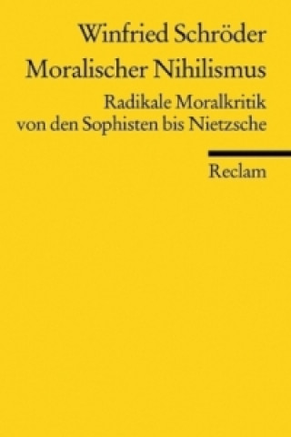 Книга Moralischer Nihilismus Winfried Schröder