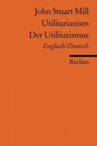 Книга Der Utilitarismus / Utilitarianism John St. Mill