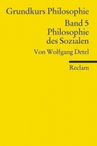 Carte Grundkurs Philosophie. Bd.5 Wolfgang Detel