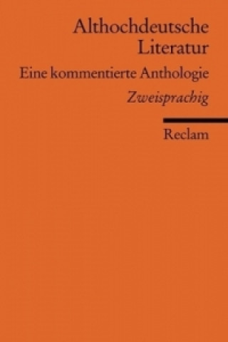 Carte Althochdeutsche Literatur. Eine kommentierte Anthologie Stephan Müller