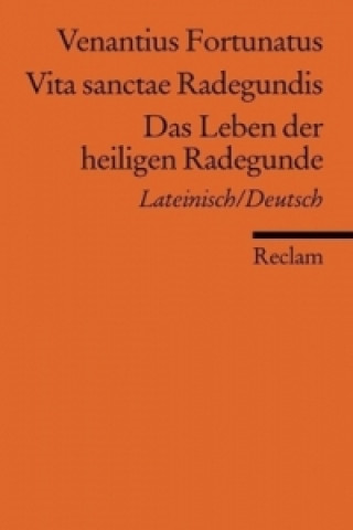 Knjiga Das Leben der heiligen Radegunde. Vita sanctae Radegundis enantius Fortunatus