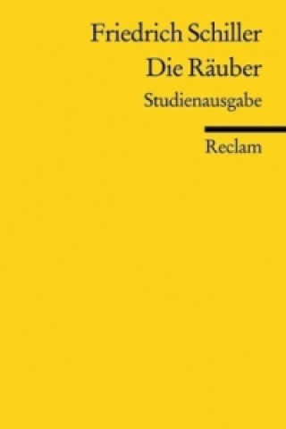 Kniha Die Räuber, Studienausgabe Friedrich von Schiller