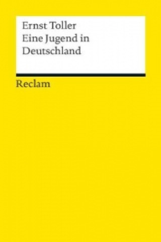 Kniha Eine Jugend in Deutschland Ernst Toller