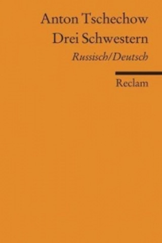 Kniha Drei Schwestern, Russisch/Deutsch Anton Tschechow