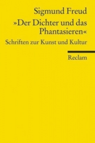 Kniha "Der Dichter und das Phantasieren" Sigmund Freud