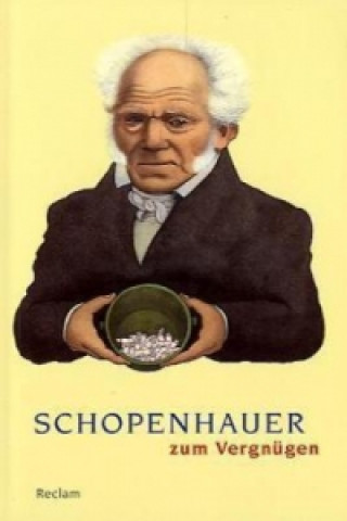 Kniha Schopenhauer zum Vergnügen Ludger Lütkehaus