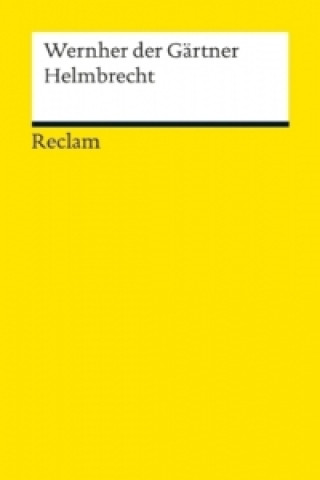 Kniha Helmbrecht ernher der Gärtner (Gartenaere)