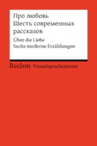 Carte Pro ljubov. Sest sovremennych rasskazov Gundela Berthelmann