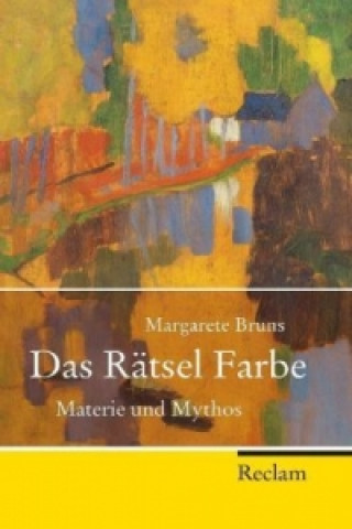 Książka Das Rätsel Farbe Margarete Bruns