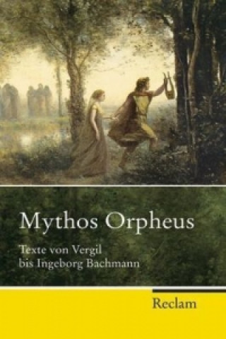Könyv Mythos Orpheus Wolfgang Storch
