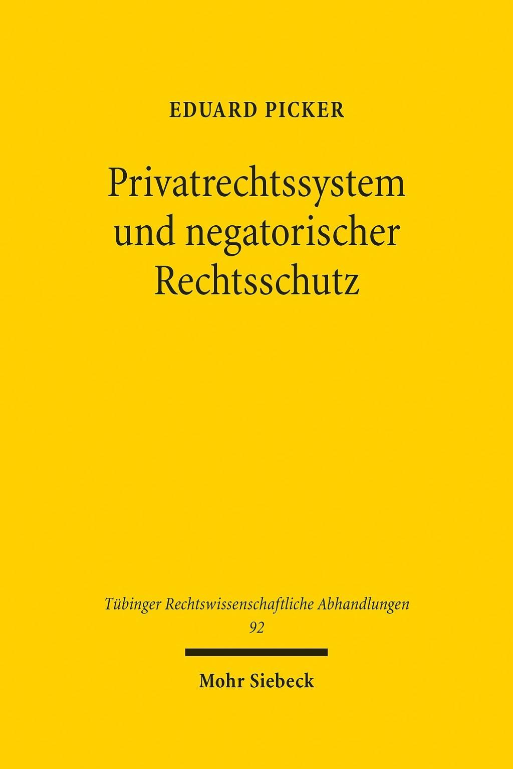 Book Privatrechtssystem und negatorischer Rechtsschutz Eduard Picker