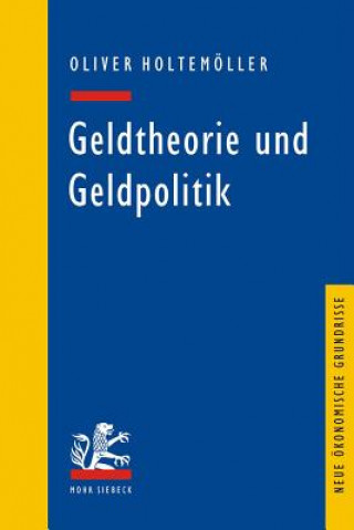 Könyv Geldtheorie und Geldpolitik Oliver Holtemöller