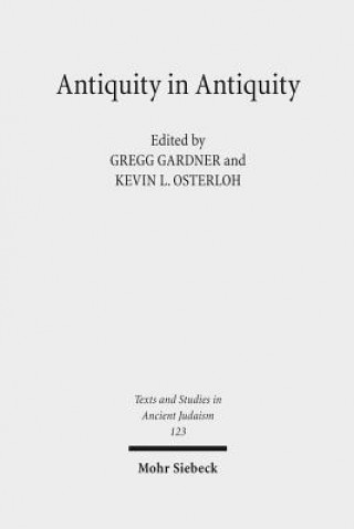 Könyv Antiquity in Antiquity Gregg Gardner