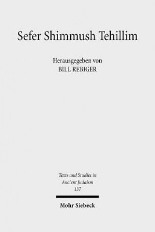 Knjiga Sefer Shimmush Tehillim - Buch vom magischen Gebrauch der Psalmen Bill Rebiger