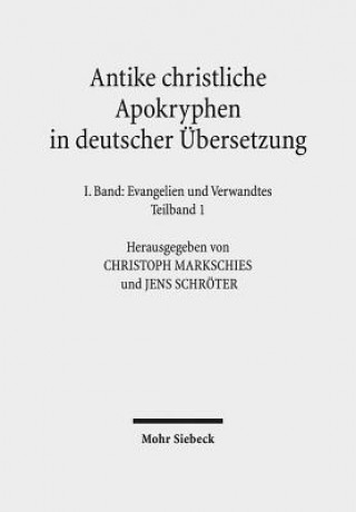 Książka Antike christliche Apokryphen in deutscher UEbersetzung Christoph Markschies