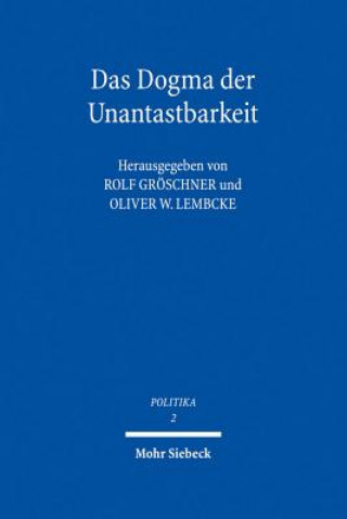 Книга Das Dogma der Unantastbarkeit Rolf Gröschner