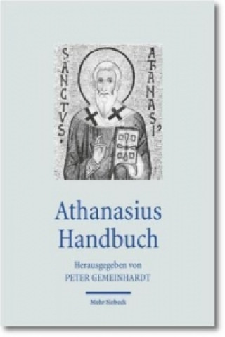 Könyv Athanasius Handbuch Peter Gemeinhardt