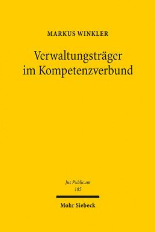 Книга Verwaltungstrager im Kompetenzverbund Markus Winkler
