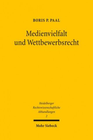 Kniha Medienvielfalt und Wettbewerbsrecht Boris P. Paal