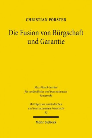 Könyv Die Fusion von Burgschaft und Garantie Christian Förster