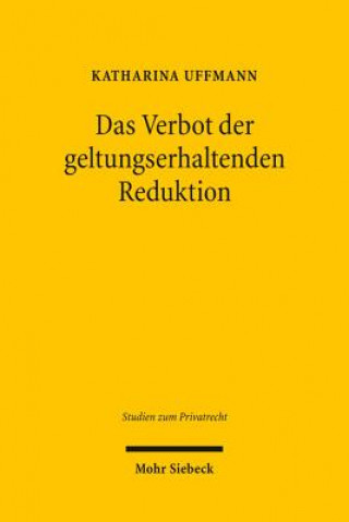 Könyv Das Verbot der geltungserhaltenden Reduktion Katharina Uffmann